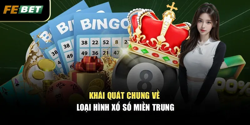 Xổ Số Miền Trung Dự Đoán Kết Quả Nhanh Chóng, Chính Xác 1 Khái quát chung về loại hình xổ số miền trung